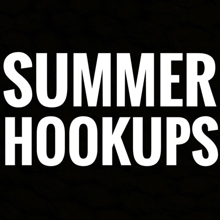 Summer Hookups